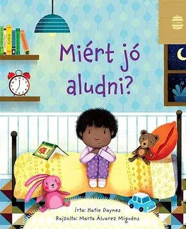 Leporelá, krabičky, puzzle knihy Miért jó aludni? - Katie Daynes