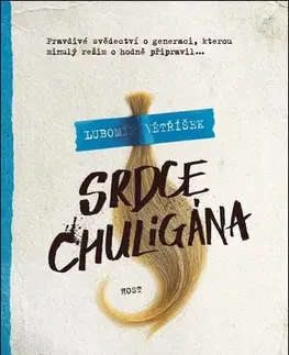 Česká beletria Srdce chuligána - Lubomír Větříšek