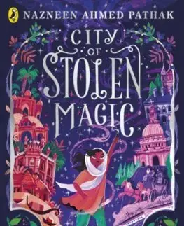 Fantasy, upíri City of Stolen Magic - Nazneen Ahmed Pathak