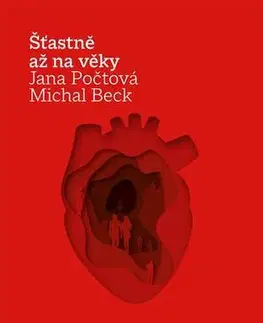 Česká beletria Šťastně až na věky - Jana Počtová,Michal Beck