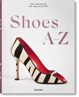 Dizajn, úžitkové umenie, móda Shoes A-Z. The Collection of The Museum at FIT - Daphne Guinness,Robert Nippoldt