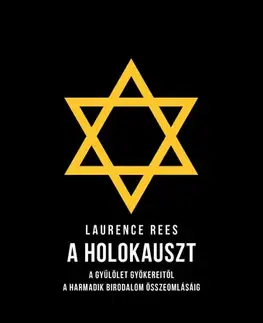 História - ostatné A holokauszt - Laurence Rees