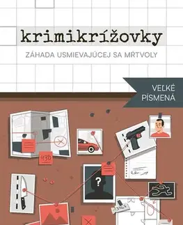 Krížovky, hádanky, hlavolamy Krimikrížovky 1: Záhada usmievajúcej sa mŕtvoly - Veľké písmená - Peter Derňár,Pavol Surovec