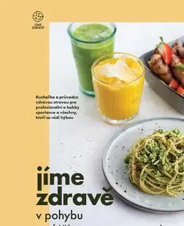 Zdravá výživa, diéty, chudnutie Jíme zdravě v pohybu s prof. Vítkem - Libor Vítek