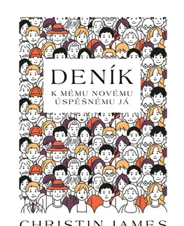 Rozvoj osobnosti Deník k mému novému úspěšnému já - Christin James