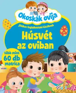 Pre deti a mládež - ostatné Okoskák ovija - Húsvét az oviban - Játékos foglalkoztató kicsiknek, több mint 60 db matrica