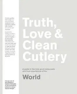 Kuchárky - ostatné Truth, Love & Clean Cutlery - Alice Waters,Giles Coren