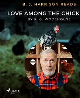 Romantická beletria Saga Egmont B. J. Harrison Reads Love Among the Chickens (EN)