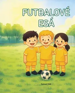 Rozprávky Futbalové esá - Samuel Hale