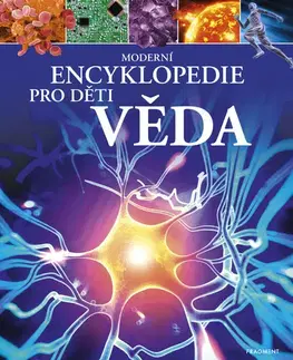 Encyklopédie pre deti a mládež - ostatné Moderní encyklopedie pro děti - Věda - Giles Sparrow