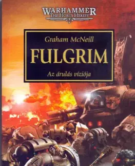Sci-fi a fantasy Fulgrim - Az árulás víziója - Graham McNeill