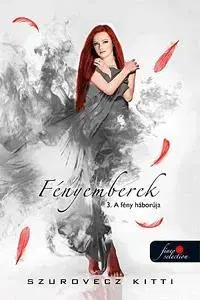 Pre deti a mládež - ostatné Fényemberek 3. - Kitti Szurovec