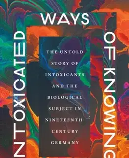 História Intoxicated Ways of Knowing - Matthew Perkins-McVey