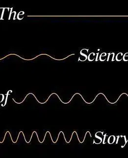 Cudzojazyčná literatúra The Science of Storytelling - Will Storr