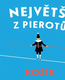Historické romány Tympanum Největší z Pierotů - audiokniha