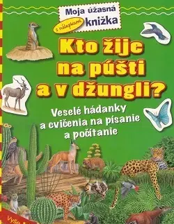 Nalepovačky, vystrihovačky, skladačky Kto žije na púšti a v džungli? - Sibyla Mislovičová