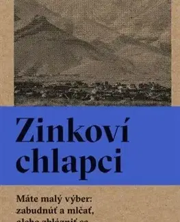 Fejtóny, rozhovory, reportáže Zinkoví chlapci, 2. vydanie - Svetlana Alexijevičová