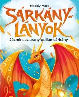 Rozprávky Jázmin, az arany csillámsárkány - Maddy Mara