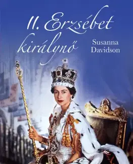 Osobnosti II. Erzsébet királynő - Susanna Davidson