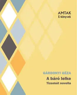 Svetová beletria A báró lelke - Géza Gárdonyi