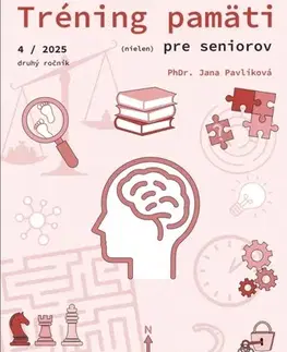 IQ testy, logika Tréning pamäti (nielen) pre seniorov 4/2025 - Jana Pavlíková