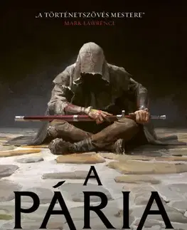 Sci-fi a fantasy A Pária - Anthony Ryan,Orsolya Szujer