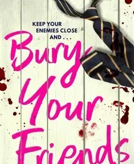 Detektívky, trilery, horory Bury Your Friends - Benjamin Dean