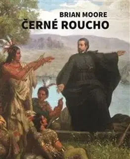 Svetová beletria Černé roucho - Brian Moore