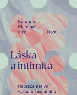 Sex a erotika Láska a intimita - Kateřina Klapilová,Kolektív autorov