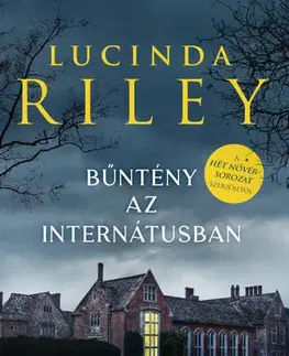 Detektívky, trilery, horory Bűntény az internátusban - Lucinda Riley,Bálint Péter Tóth