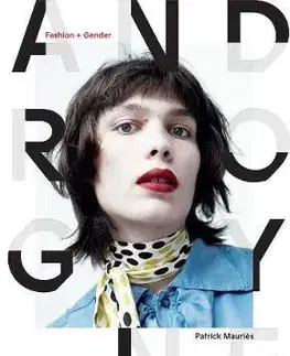 Dizajn, úžitkové umenie, móda Androgyne - Patrick Mauries