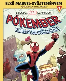 Komiksy Első Marvel-gyűjteményem 1. - Csodás Marvel csapatok: Kisállatok gyülekező! 1. - Mike Maihack