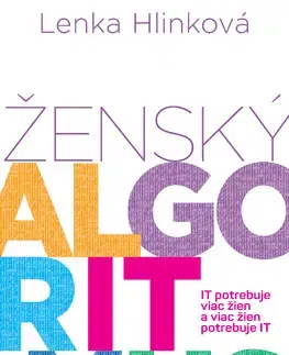 Biznis a kariéra Ženský algoritmus - Lenka Hlinková