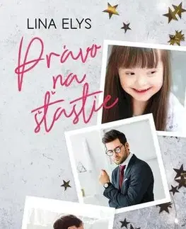 Romantická beletria Právo na šťastie - Lina Elys
