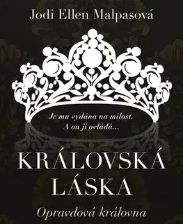 Romantická beletria Královská láska 2: Opravdová královna - Jodi Ellen Malpas,Hana Netušilová,Kristýna Vyhlídková