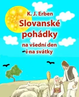 Rozprávky Slovanské pohádky - Karel Jaromír Erben