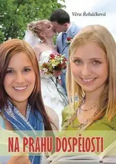 Pre dievčatá Na prahu dospělosti - Věra Řeháčková