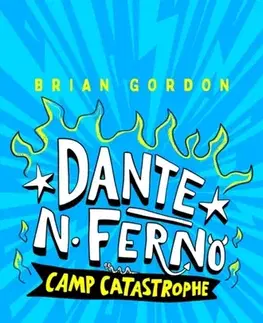 Pre deti a mládež Dante N. Ferno: Camp Catastrophe - Brian Gordon