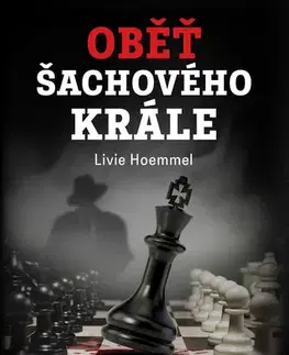 Romantická beletria Oběť šachového krále - Livie Hoemmel