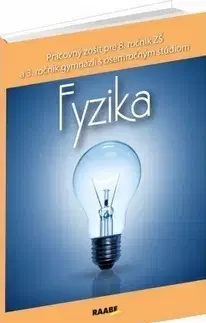 Učebnice pre ZŠ - ostatné Fyzika Pracovný zošit pre 8. ročník ZŠ a 3. ročník gymnázii s osemročným štúdiom - Oľga Hírešová,Paulína Kuhnová,Beáta Marasová