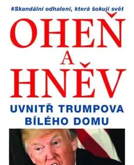 Politológia Oheň a hněv - Michael Wolff