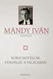 Svetová beletria Korai novellák - Vendégek a Palackban - Iván Mándy