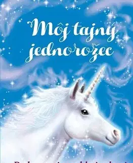 Pre deti a mládež Môj tajný jednorožec 4: Prekvapenie pod hviezdami - Linda Chapmanová