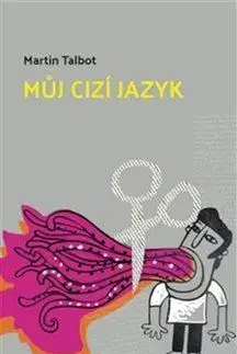 Humor a satira Můj cizí jazyk - Martin Talbot