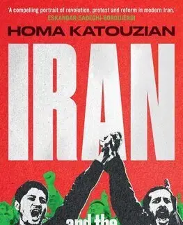 Svetové dejiny, dejiny štátov Iran and the Revolution - Homa Katouzian