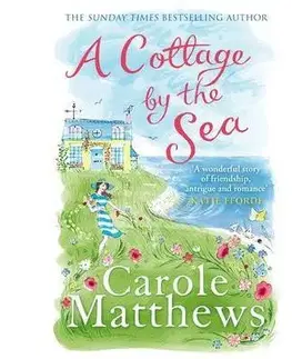 Cudzojazyčná literatúra A Cottage by the Sea - Carole Matthews