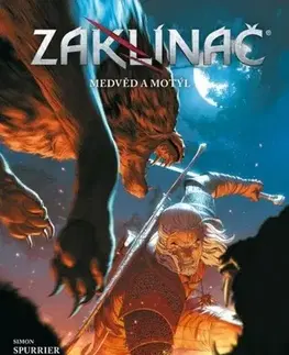 Komiksy Zaklínač: Medvěd a motýl - Simon Spurrier