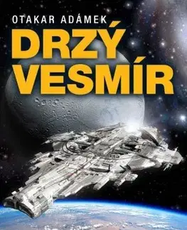 Sci-fi a fantasy Drzý vesmír - Otakar Adámek