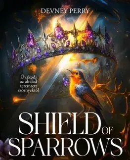 Sci-fi a fantasy Shield of Sparrows – Pacsirták oltalma - Devney Perry