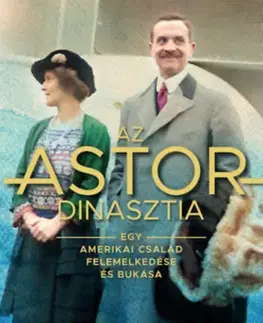Biznis Az Astor-dinasztia - Katherine Howeová,Anderson Cooper